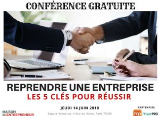 Partenariat avec la Maison de l’Entrepreneur Conférence « Reprendre une entreprise : les 5 clés pour réussir » 14 Juin 2018