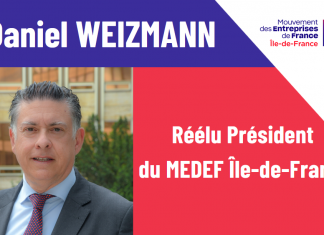 Réélection de Daniel Weizmann à la présidence du MEDEF Île-de-France