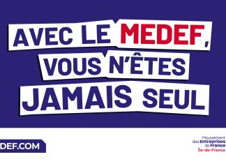 Avec le MEDEF, vous n’êtes jamais seul