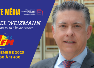MEDEF : son rôle et ses missions | Daniel Weizmann sur IDFM – 19 septembre 2023 à 9h30